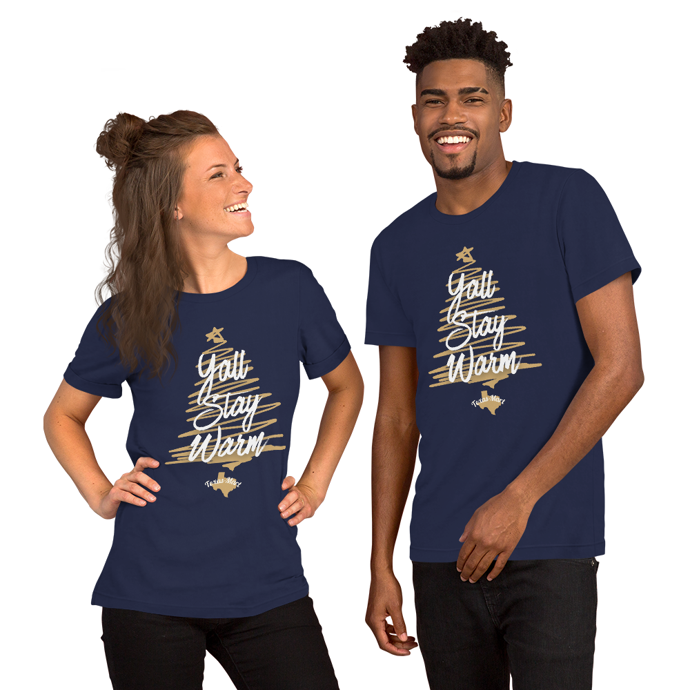 Y'all Stay Warm Unisex t-shirt
