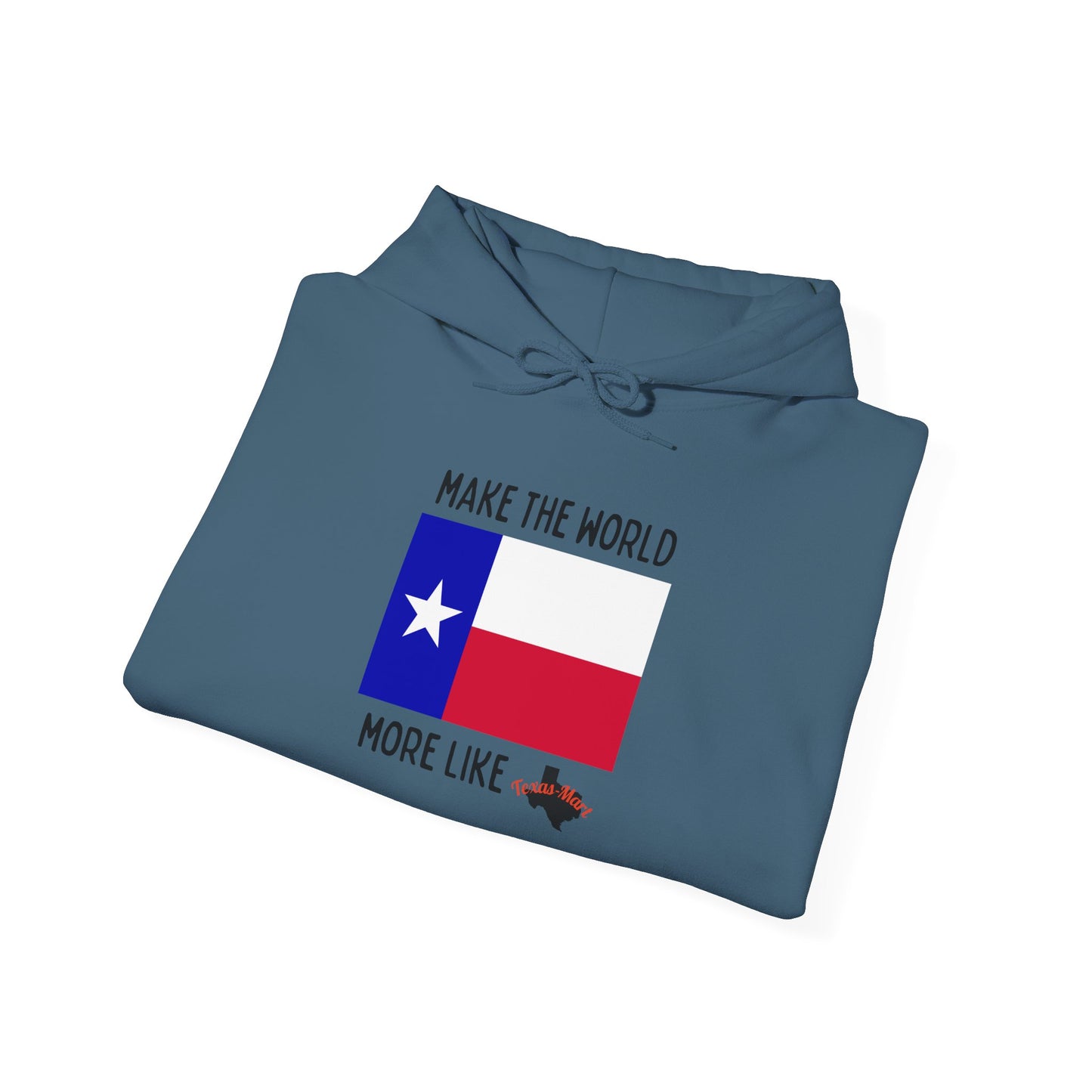 Make The World More Like Texas Unisex Heavy Blend™ Hooded Sweatshirt