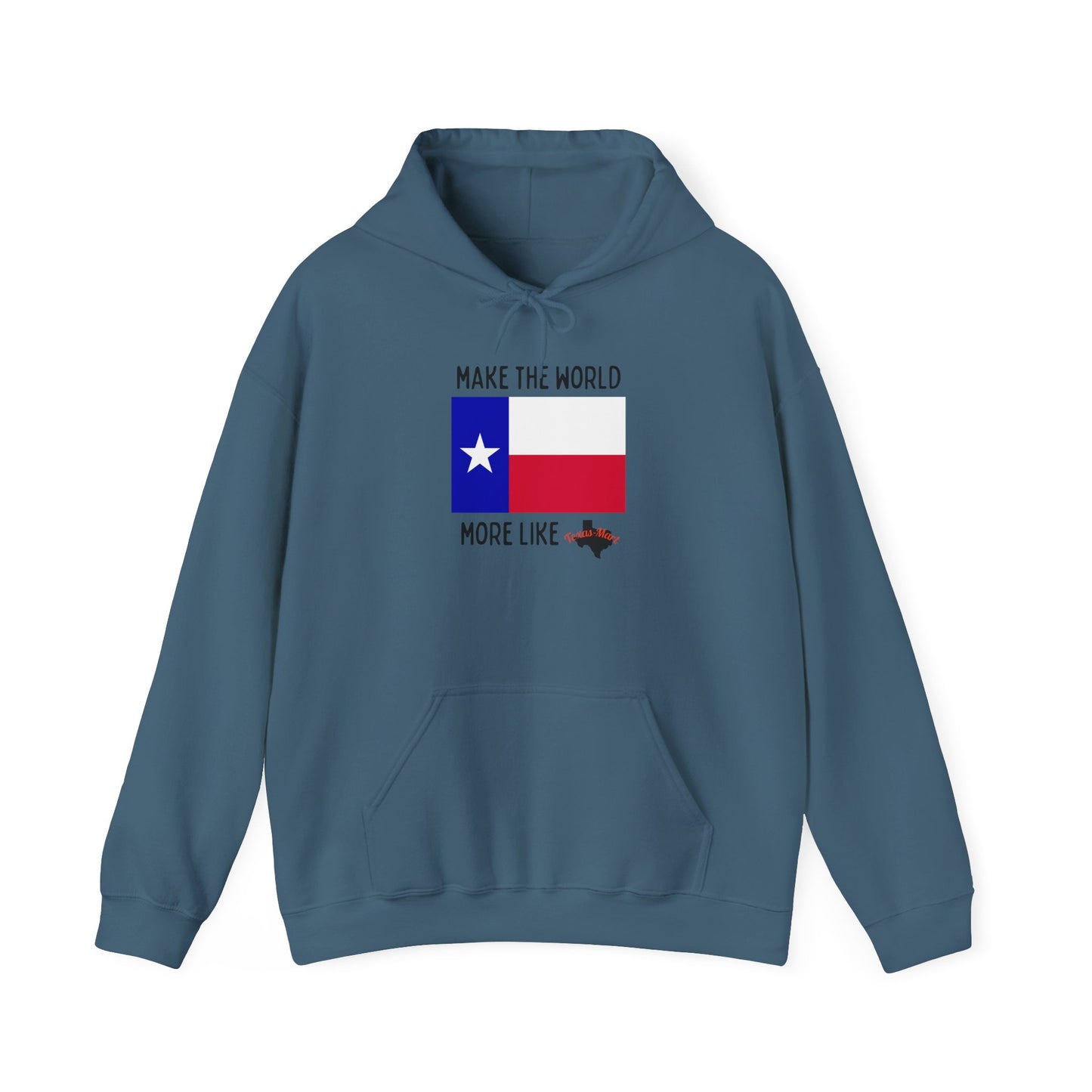 Make The World More Like Texas Unisex Heavy Blend™ Hooded Sweatshirt