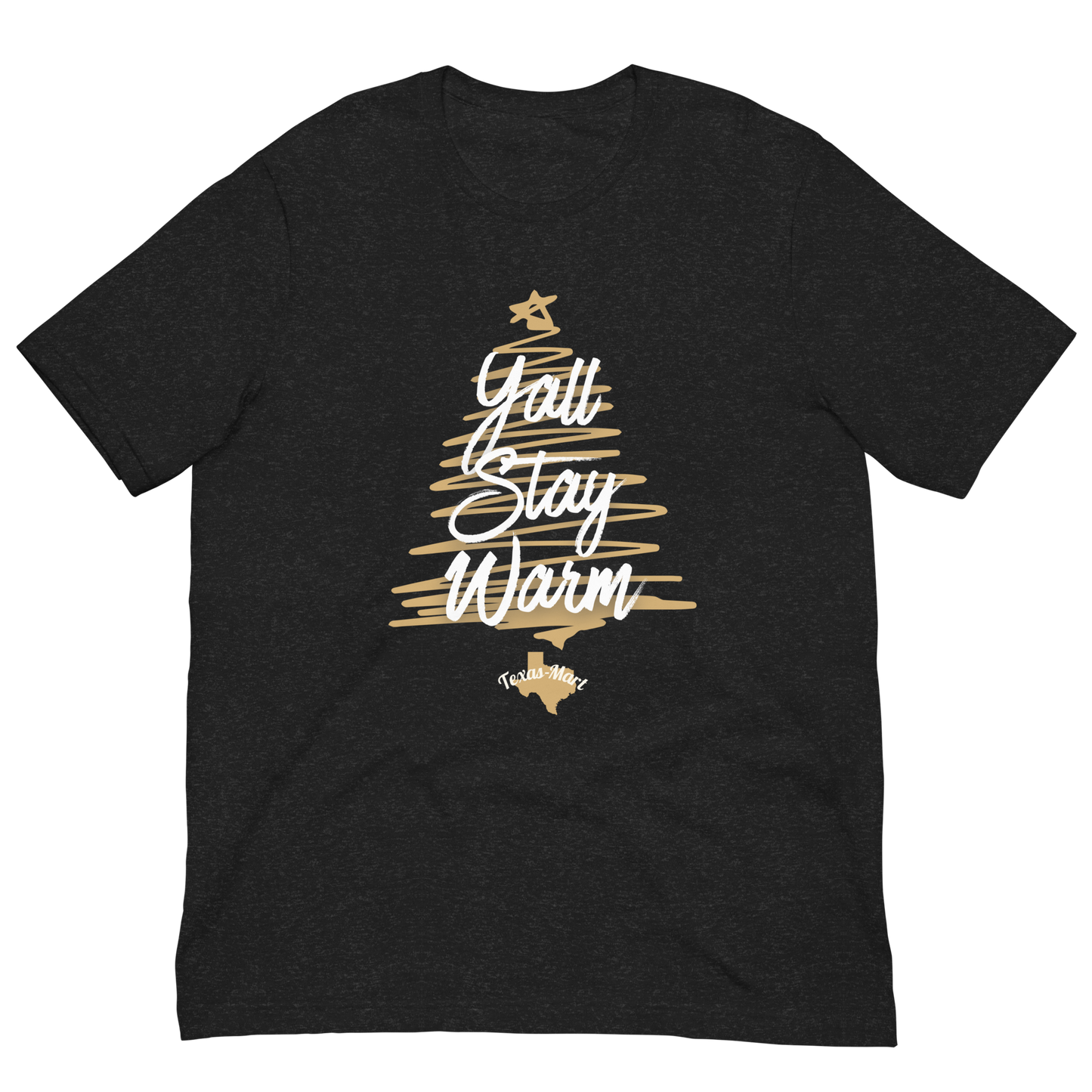 Y'all Stay Warm Unisex t-shirt