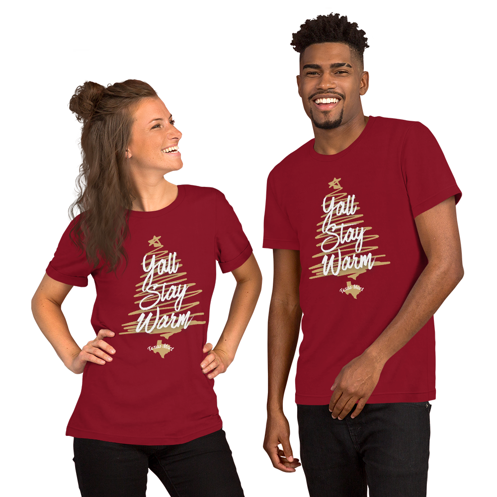 Y'all Stay Warm Unisex t-shirt