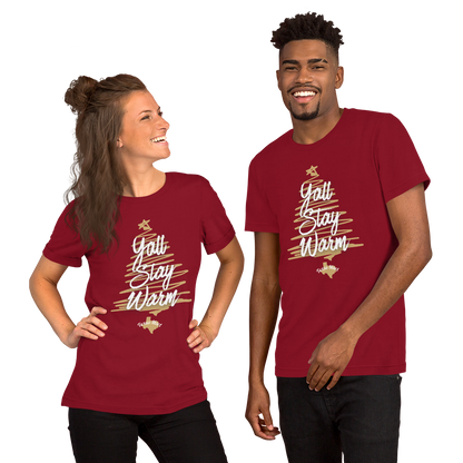 Y'all Stay Warm Unisex t-shirt